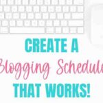 Creating a Blogging Schedule